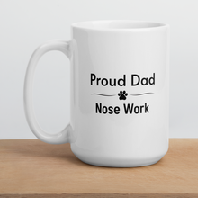 Load image into Gallery viewer, Proud Nose Work Dad Mugs
