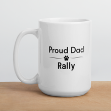 Load image into Gallery viewer, Proud Rally Dad Mugs