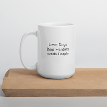 Load image into Gallery viewer, Loves Dogs, Does Herding Mugs