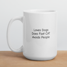 Load image into Gallery viewer, Loves Dogs, Does Fast CAT Mugs