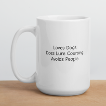 Load image into Gallery viewer, Loves Dogs, Does Lure Coursing Mugs