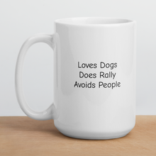 Load image into Gallery viewer, Loves Dogs, Does Rally Mugs