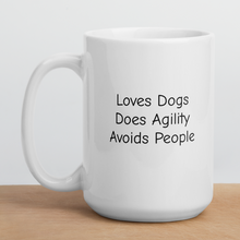 Load image into Gallery viewer, Loves Dogs, Does Agility Mugs