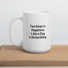 Load image into Gallery viewer, 2 Steps to Happiness Earthdog Mugs