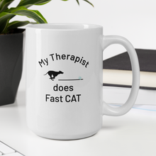 Load image into Gallery viewer, My Therapist does Fast CAT Mugs