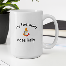 Load image into Gallery viewer, My Therapist Does Rally Mugs