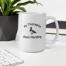 Load image into Gallery viewer, My Therapist Does Duck Herding Mugs