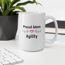 Load image into Gallery viewer, Proud Agility Mom Mugs
