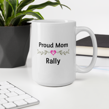 Load image into Gallery viewer, Proud Rally Mom Mugs