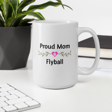 Load image into Gallery viewer, Proud Flyball Mom Mugs