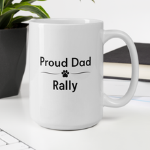 Load image into Gallery viewer, Proud Rally Dad Mugs