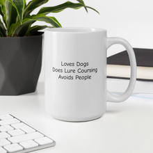 Load image into Gallery viewer, Loves Dogs, Does Lure Coursing Mugs