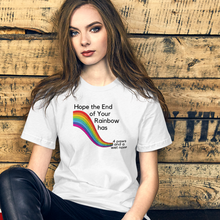 Load image into Gallery viewer, End of Your Rainbow without Cloud T-Shirts - Light