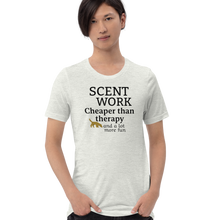 Load image into Gallery viewer, Scent Work is Cheaper than Therapy T-Shirts - Light