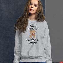 Load image into Gallery viewer, All I Need is Coffee & WOOF Sweatshirts - Light