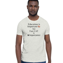 Load image into Gallery viewer, Fast CAT is Importanter T-Shirts - Light