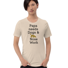 Load image into Gallery viewer, Papa Needs Dogs & Nose Work T-Shirts - Light