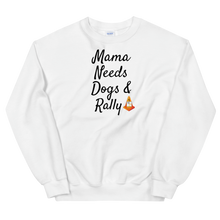 Load image into Gallery viewer, Mama Needs Dogs & Rally Sweatshirts - Light