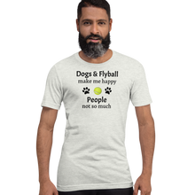 Load image into Gallery viewer, Dogs & Flyball Make Me Happy T-Shirts - Light