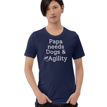 Load image into Gallery viewer, Papa Needs Dogs & Agility T-Shirts - Dark