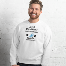 Load image into Gallery viewer, Dogs & Dock Diving Make Me Happy Sweatshirts - Light