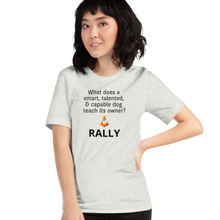 Load image into Gallery viewer, Dog Teaches Rally T-Shirt - Light