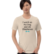 Load image into Gallery viewer, I Work so my Dog can do Obedience T-Shirts - Light