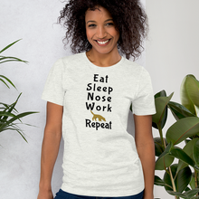 Load image into Gallery viewer, Eat Sleep Nose Work Repeat T-Shirts - Light