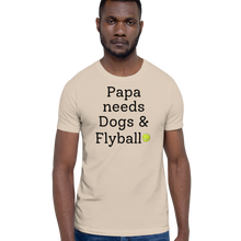 Load image into Gallery viewer, Papa Needs Dogs & Flyball T-Shirts - Light