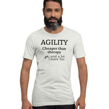 Load image into Gallery viewer, Agility Cheaper than Therapy T-Shirts - Light