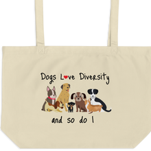 Load image into Gallery viewer, Dogs Love Diversity X-Large Tote/Shopping Bag - Oyster