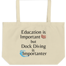 Load image into Gallery viewer, Dock Diving is Importanter X-Large Tote/Shopping Bag - Oyster