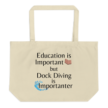 Load image into Gallery viewer, Dock Diving is Importanter X-Large Tote/Shopping Bag - Oyster