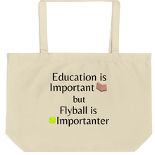 Load image into Gallery viewer, Flyball is Importanter X-Large Tote/Shopping Bag - Oyster