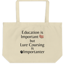 Load image into Gallery viewer, Lure Coursing is Importanter X-Large Tote/Shopping Bag - Oyster