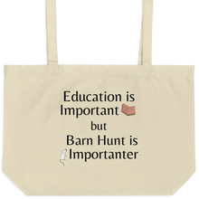 Load image into Gallery viewer, Barn Hunt is Importanter X-Large Tote/ Shopping Bags