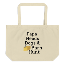 Load image into Gallery viewer, Papa Needs Dogs & Barn Hunt X-Large Tote/Shopping Bag