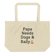 Load image into Gallery viewer, Papa Needs Dogs & Rally X-Large Tote/Shopping Bag