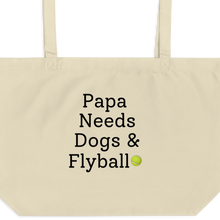 Load image into Gallery viewer, Papa Needs Dogs & Flyball X-Large Tote/Shopping Bag