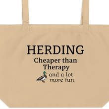 Load image into Gallery viewer, Duck Herding Cheaper than Therapy X-Large Tote/Shopping Bag