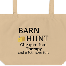 Load image into Gallery viewer, Barn Hunt Cheaper than Therapy X-Large Tote/ Shopping Bags