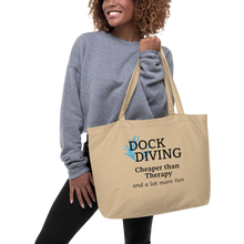 Load image into Gallery viewer, Dock Diving Cheaper than Therapy X-Large Tote/Shopping Bag