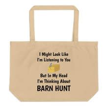 Load image into Gallery viewer, I'm Thinking About Barn Hunt X-Large Tote/Shopping Bag