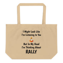 Load image into Gallery viewer, I'm Thinking About Rally X-Large Tote/Shopping Bag