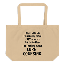 Load image into Gallery viewer, I'm Thinking About Lure Coursing X-Large Tote/Shopping Bag
