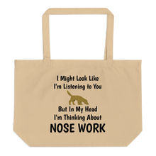 Load image into Gallery viewer, I'm Thinking About Nose Work X-Large Tote/ Shopping Bags