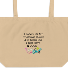 Load image into Gallery viewer, Symptoms of Having Dogs X-Large Tote/ Shopping Bags
