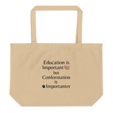 Load image into Gallery viewer, Conformation is Importanter X-Large Tote/ Shopping Bags