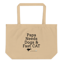 Load image into Gallery viewer, Papa Needs Dogs & Fast CAT Tote/ Shopping Bags