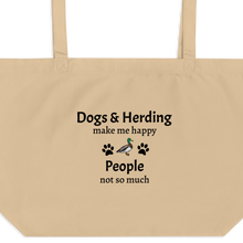 Load image into Gallery viewer, Dogs & Duck Herding Make Me Happy X-Large Tote/ Shopping Bags